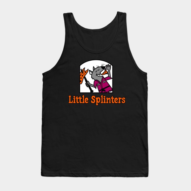 Little Splinters Tank Top by DixonDesigns